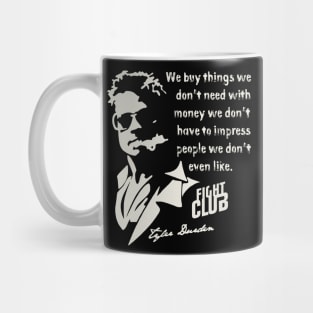 Tyler Durden Quote Mug